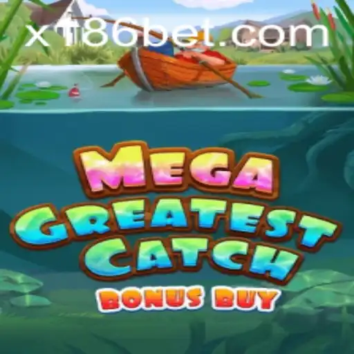 Experience the Thrill of MegaGreatestCatchBonusBuy on 186bet