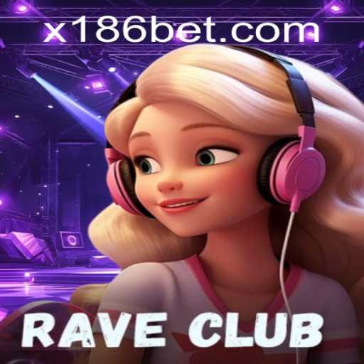 RaveClub: The Mesmerizing World of 186bet