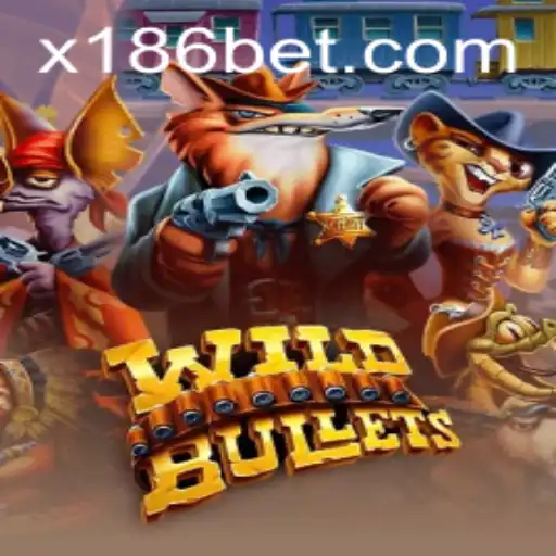 Mastering WildBullets: A New Era of Gaming with 186bet